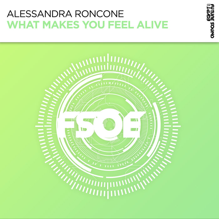 ALESSANDRA RONCONE - What Makes You Feel Alive