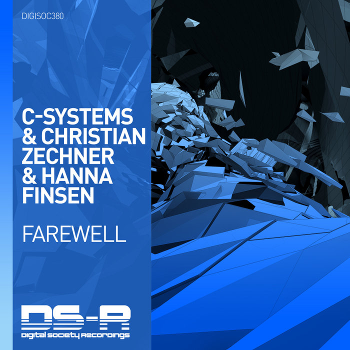 C-SYSTEMS/CHRISTIAN ZECHNER/HANNA FINSEN - Farewell (Extended Mix)