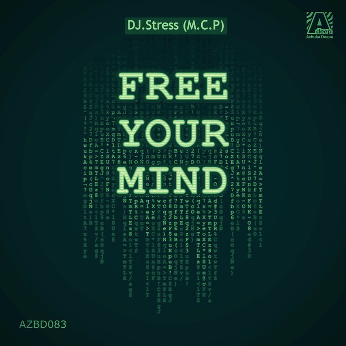 DJ.STRESS (M.C.P) - Free Your Mind