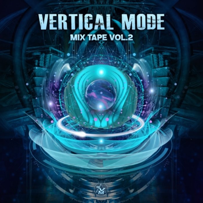 VERTICAL MODE - Mix Tape Vol 2