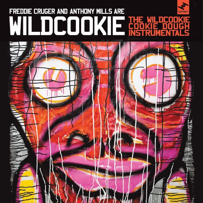FREDDIE CRUGER/RED ASTAIRE/WILDCOOKIE - The Wildcookie Cookie Dough Instrumentals