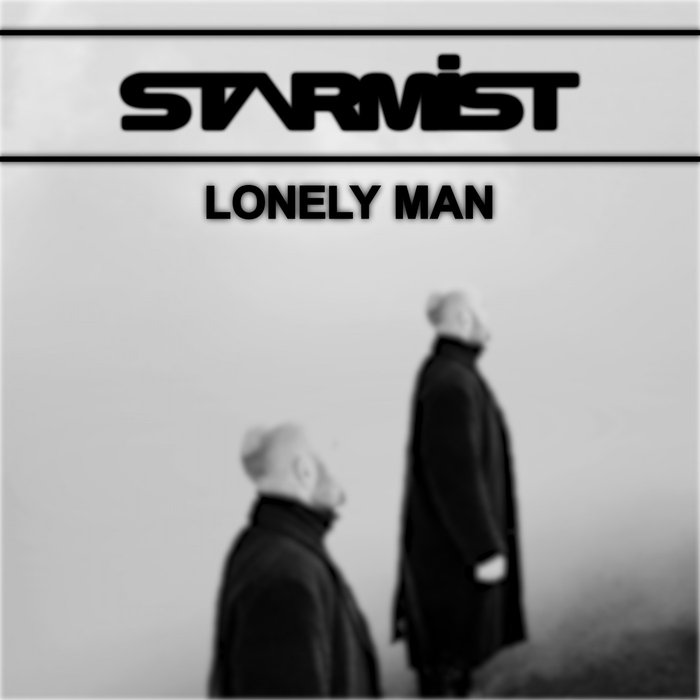 STARMIST - Lonely Man