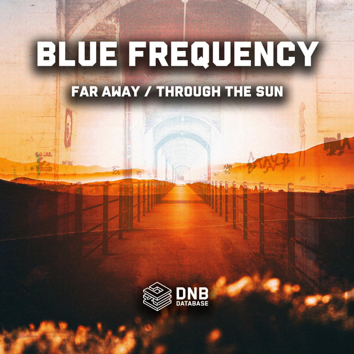 BLUE FREQUENCY - Far Away