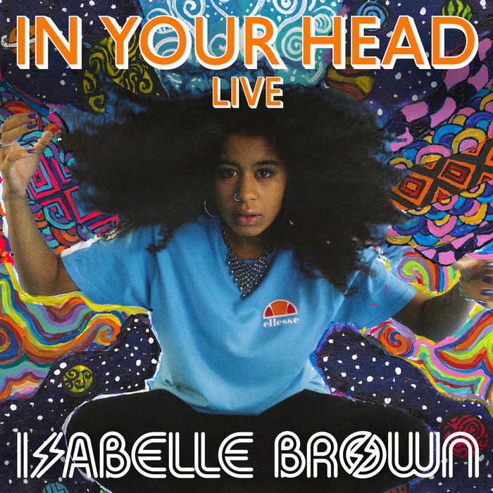 ISABELLE BROWN - In Your Head (Live At West Eleven Studios, 2020)