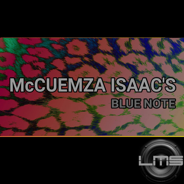 MCCUEMZA ISAAC'S - Blue Note (Original Experiment)
