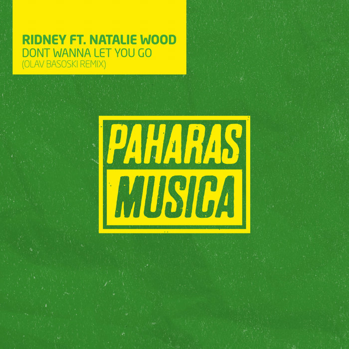 RIDNEY feat NATALIE WOOD - Dont Wanna Let You Go (Olav Basoski Extended Remix)