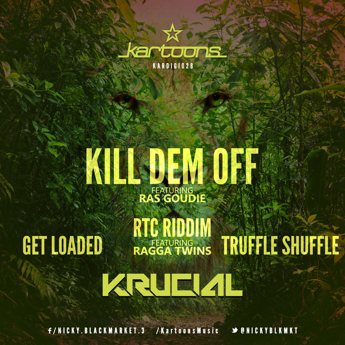 KRUCIAL feat RAS GOUDIE/RAGGA TWINS - Kill Dem Off