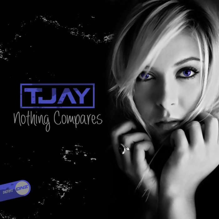 T-JAY - Nothing Compares