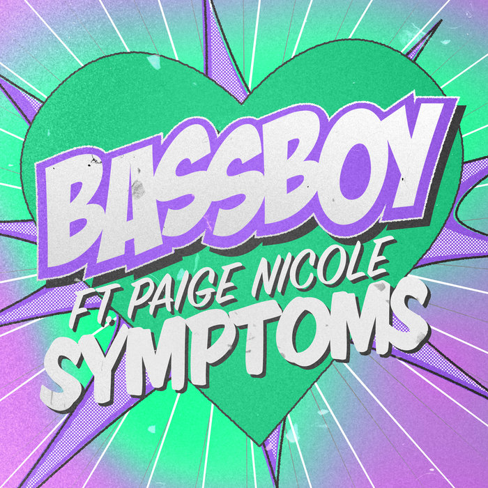 BASSBOY feat PAIGE NICOLE - Symptoms