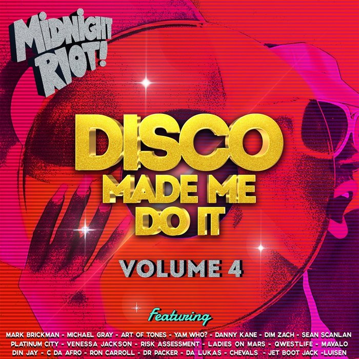 VARIOUS - Disco Made Me Do It, Vol 4