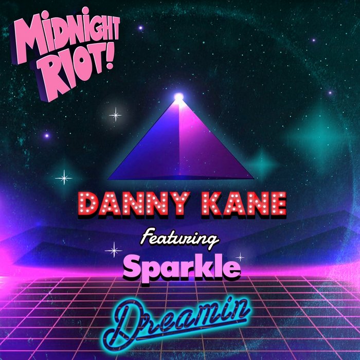 DANNY KANE feat SPARKLE - Dreamin'