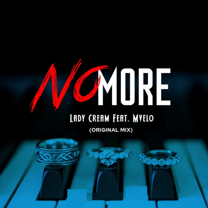 LADY CREAM feat MVELO - No More