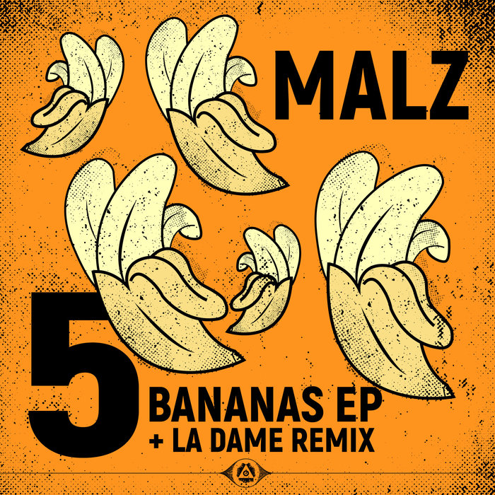 MALZ feat LA DAME - 5 Bananas