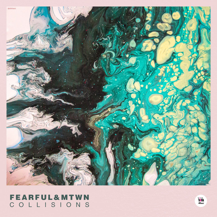 FEARFUL/MTWN - Collisions EP