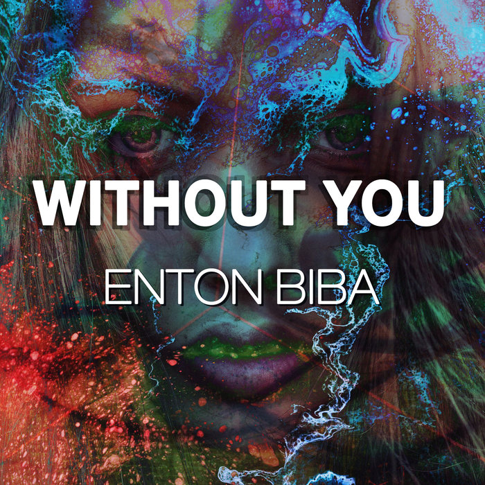 ENTON BIBA - Without You