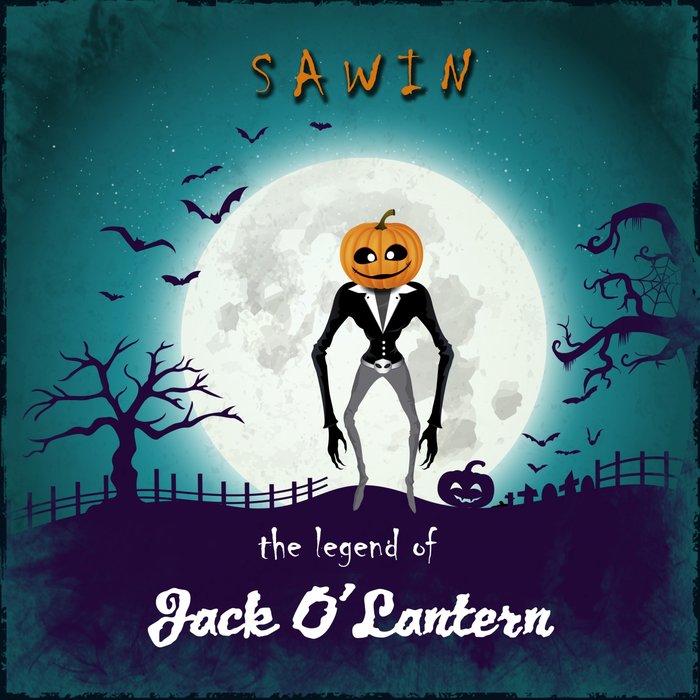 SAWIN - The Legend Of Jack O'lantern