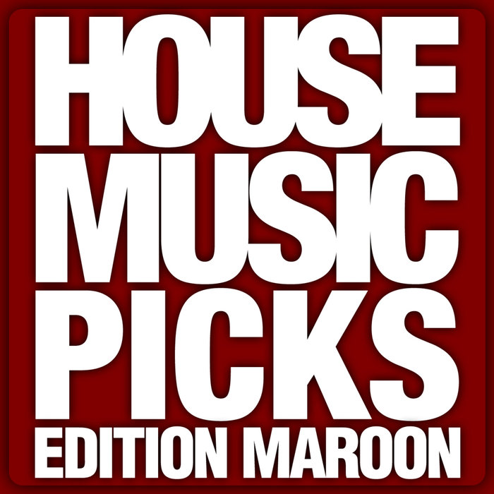VARIOUS - House Music Picks (Edition Maroon)