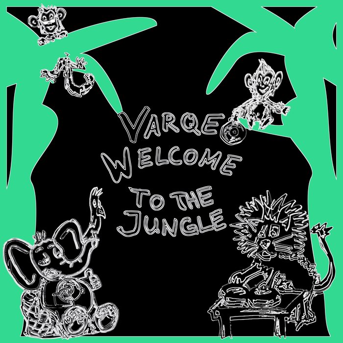 VARQE - Welcome To The Jungle