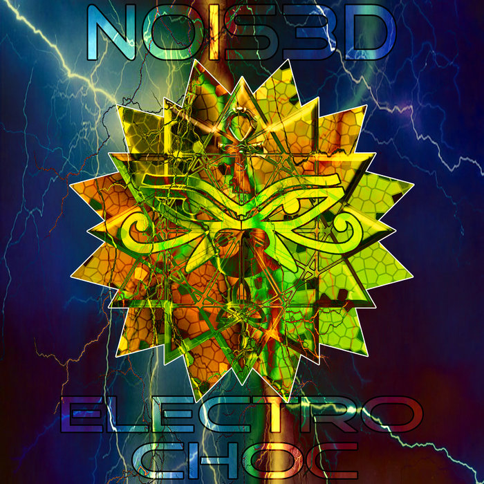 NOIS3D - Electro Choc (Explicit)