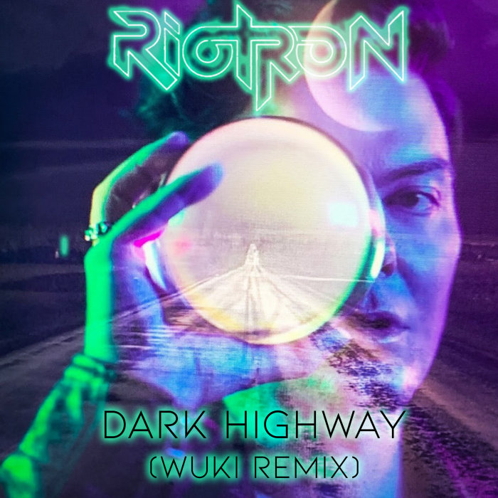 Dark Highway (Wuki Remix) by Riotron on MP3, WAV, FLAC, AIFF & ALAC at Juno Download