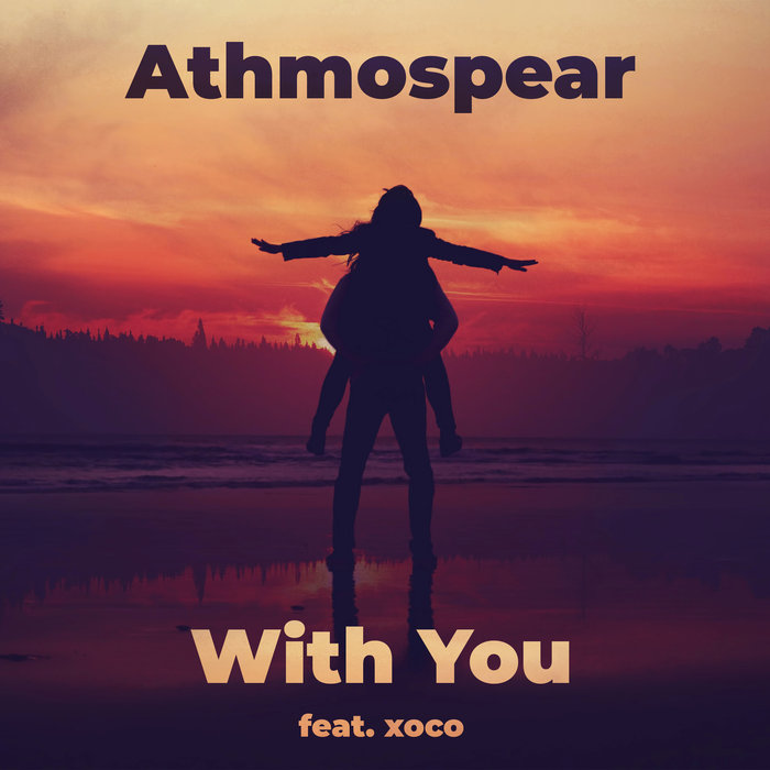 ATHMOSPEAR - With You