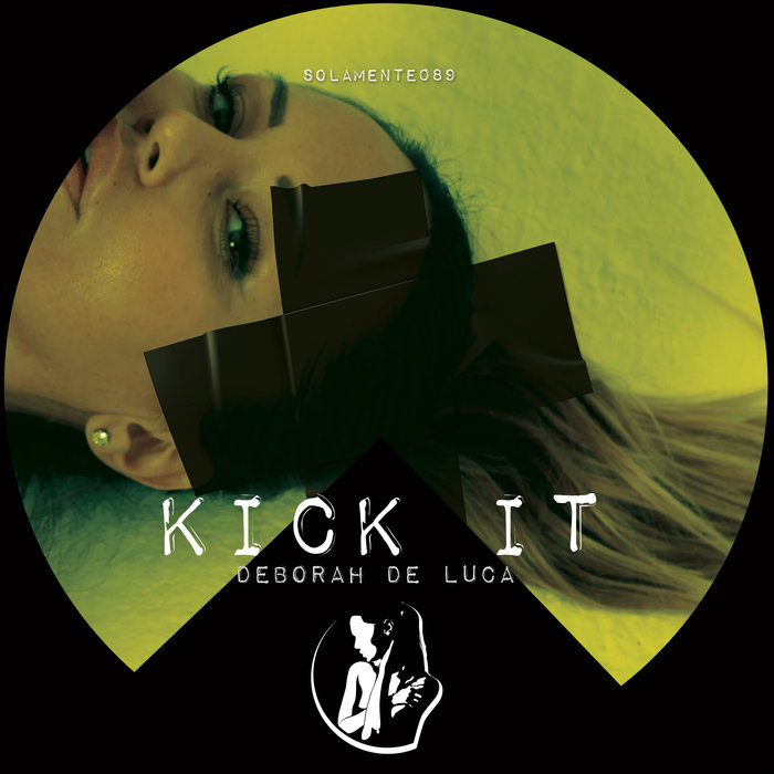 DEBORAH DE LUCA - Kick It