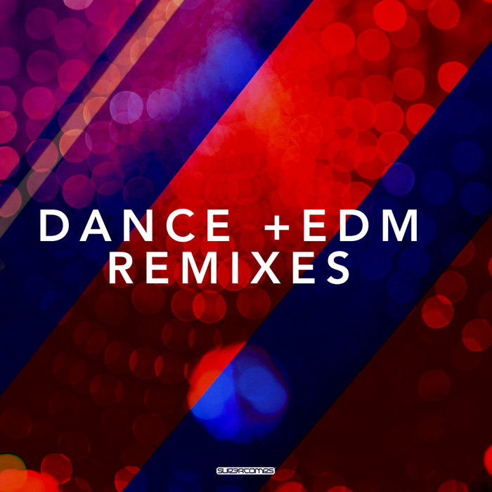 VARIOUS - Dance & EDM Remixes