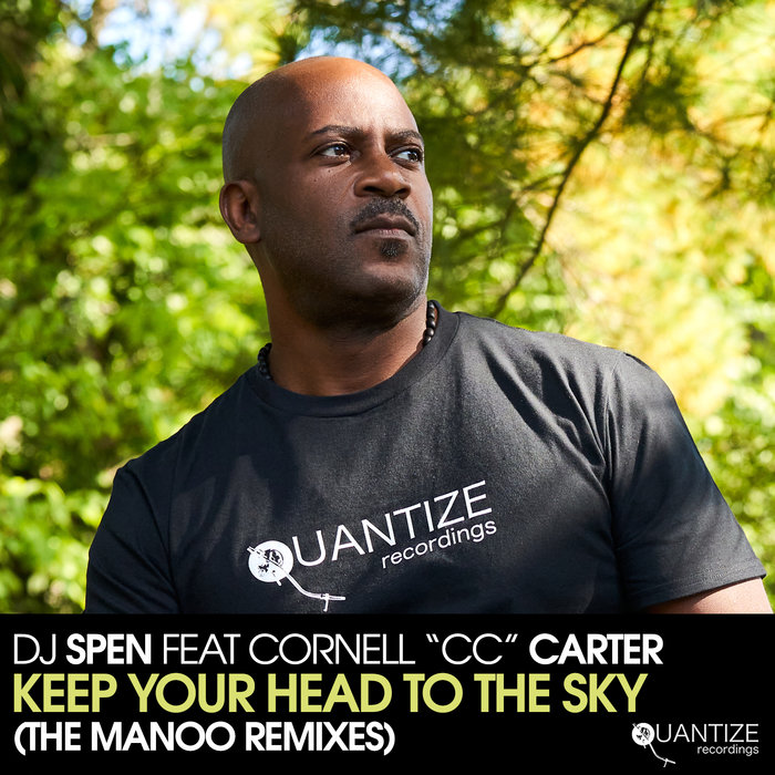 DJ SPEN feat CORNELL CC CARTER - Keep Your Head To The Sky (The Manoo Remixes)