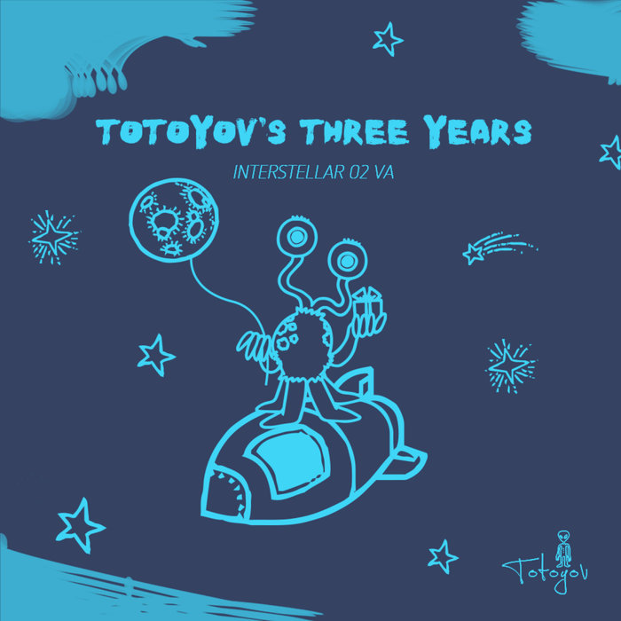 VARIOUS - Interstellar 02 - Totoyov's Three Years