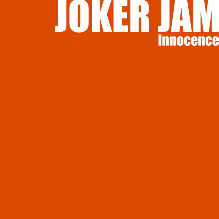 Joker Jam/Danccer - Innocence