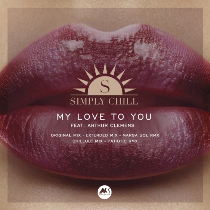 SIMPLY CHILL FEAT ARTHUR CLEMENS - My Love To You