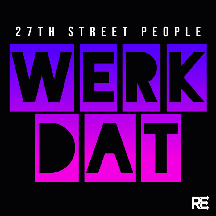 27TH STREET PEOPLE - Werk Dat