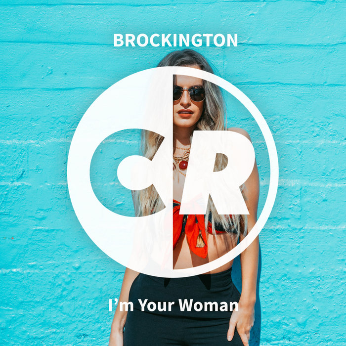 BROCKINGTON - I'm Your Woman