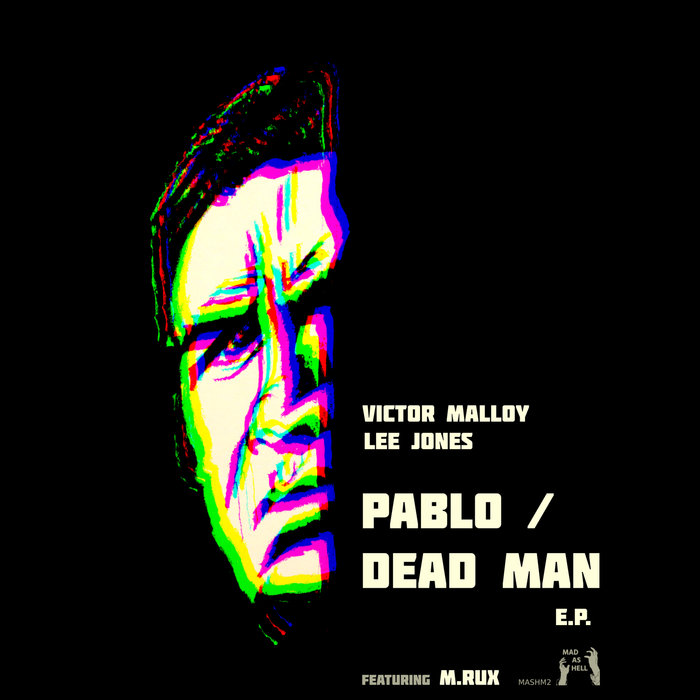 LEE JONES/VICTOR MALLOY - Pablo/Dead Man EP