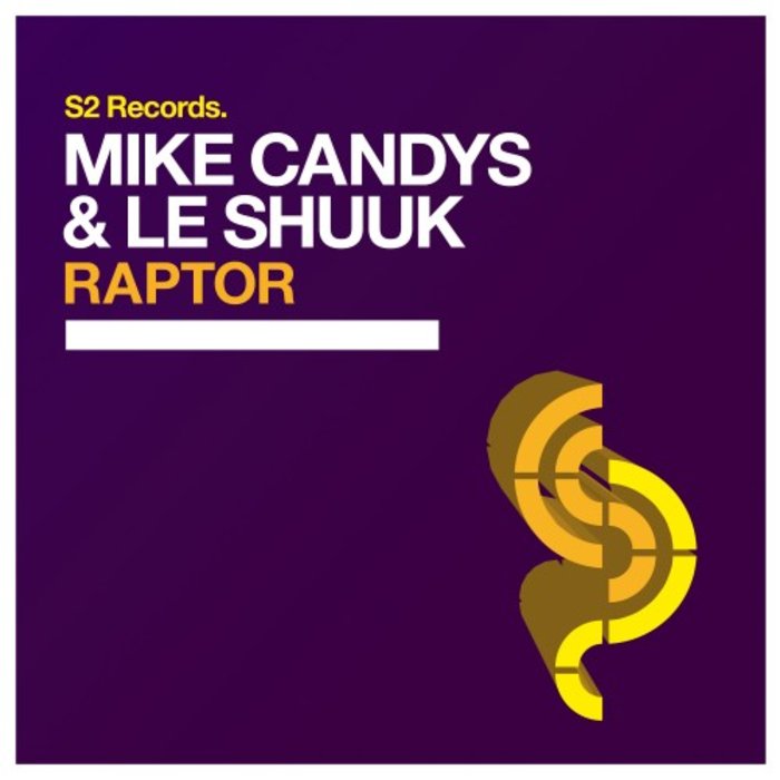 MIKE CANDYS/LE SHUUK - Raptor