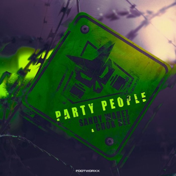 SANDY WAREZ/CHOK DEE - Party People