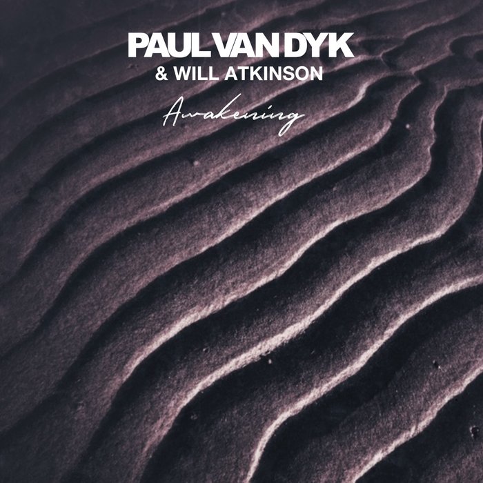 PAUL VAN DYK/WILL ATKINSON - Awakening