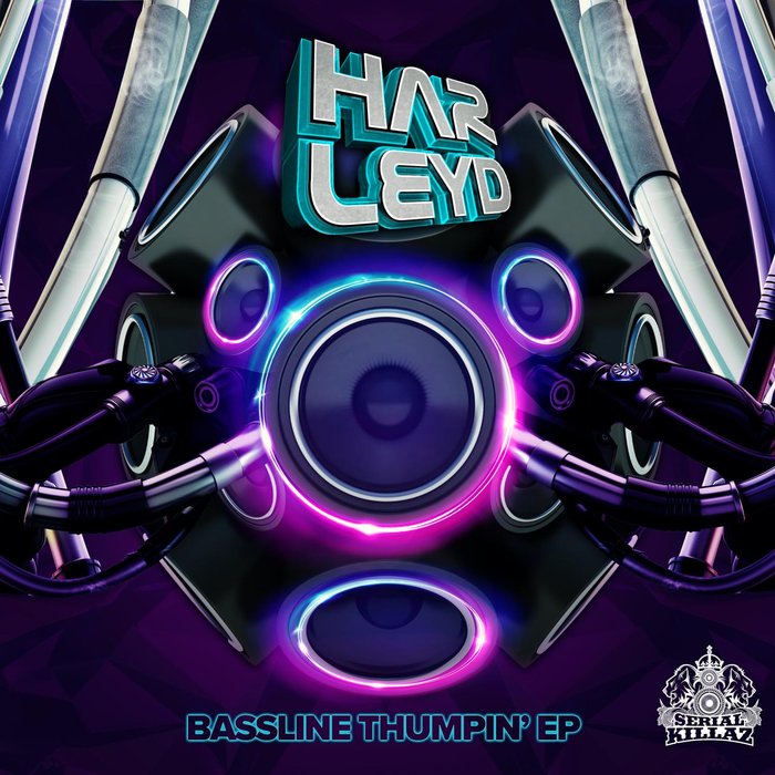 HARLEY D - Bassline Thumpin' EP