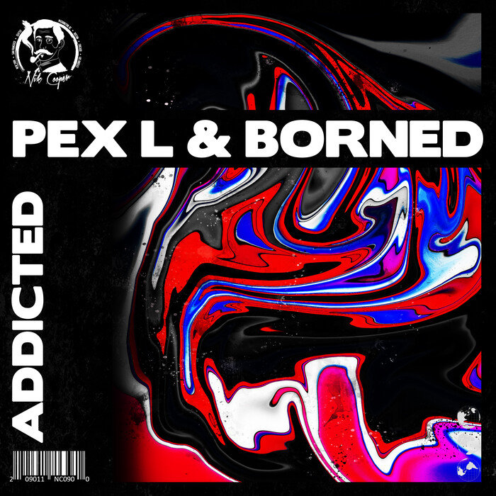 Addicted By Pex L Borned On Mp3 Wav Flac Aiff Alac At Juno Download