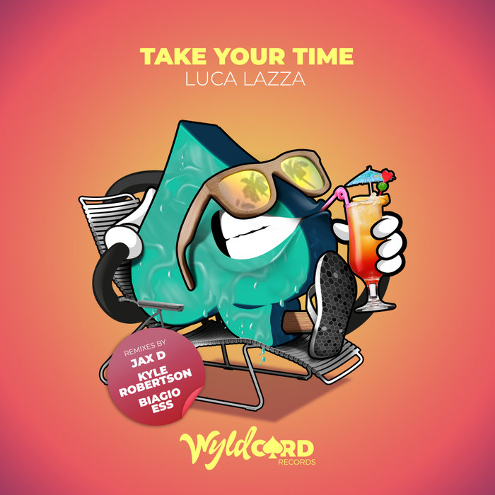 LUCA LAZZA - Take Your Time EP