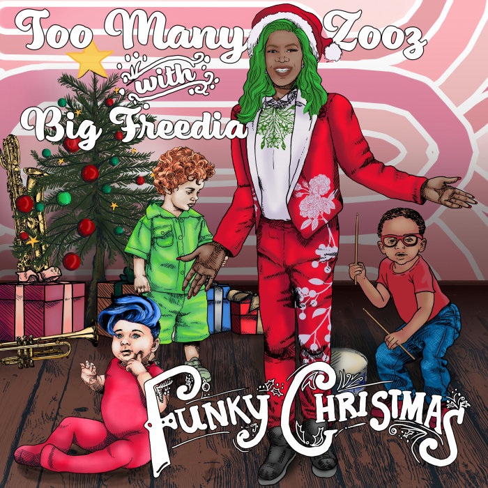 TOO MANY ZOOZ feat BIG FREEDIA - Funky Christmas