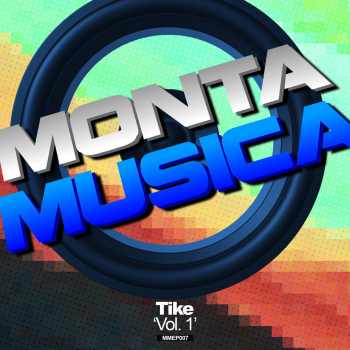 MONTA MUSICA - Monta Musica Presents: Tike Vol 1