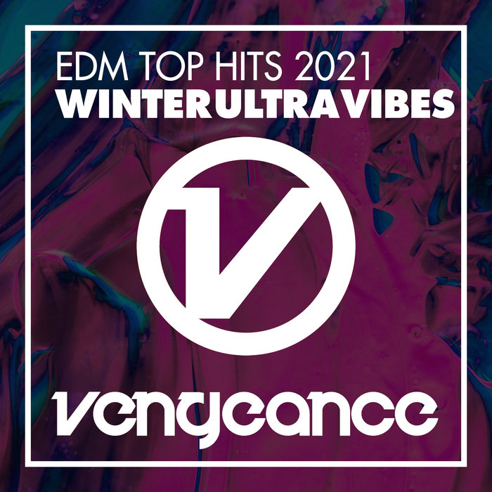 VARIOUS - EDM Top Hits 2021 - Winter Ultra Vibes