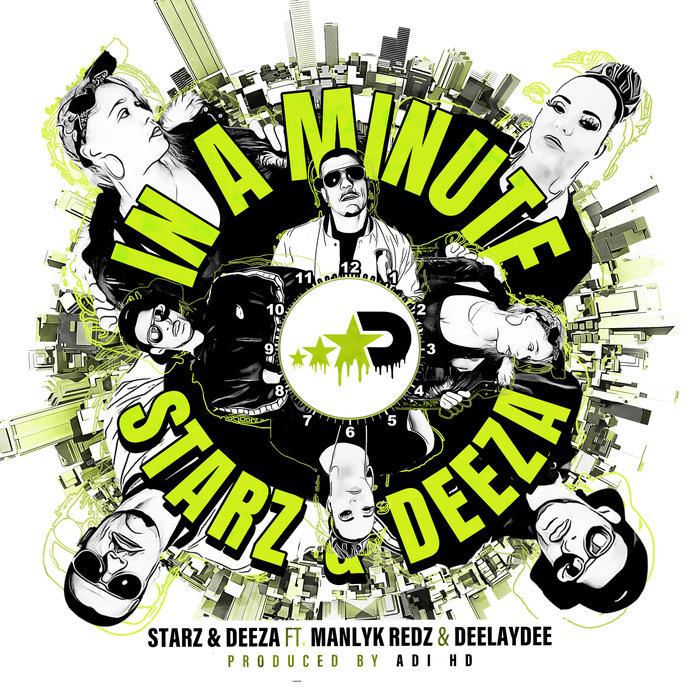 STARZ & DEEZA feat MANLYK REDZ & DEELAYDEE - In A Minute