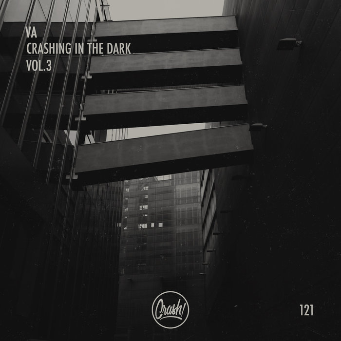Crashing In The Dark Vol 3 by Crash!/Various on MP3, WAV, FLAC, AIFF