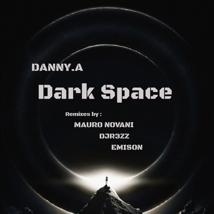 DANNYA - Dark Space (The Remixes)