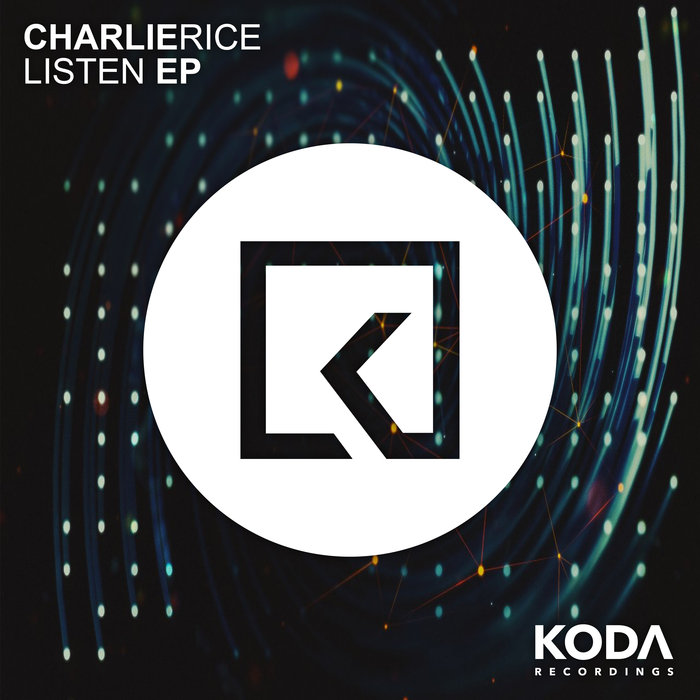 CHARLIE RICE - Listen EP