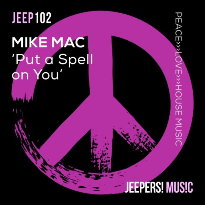 MIKE MAC - Put A Spell On You