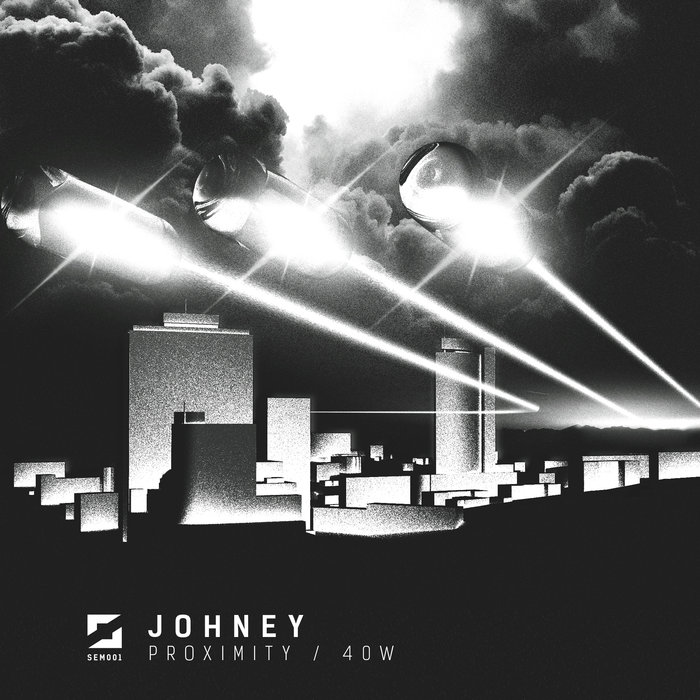 Download Johney - Proximity / 40W [SEM001] mp3