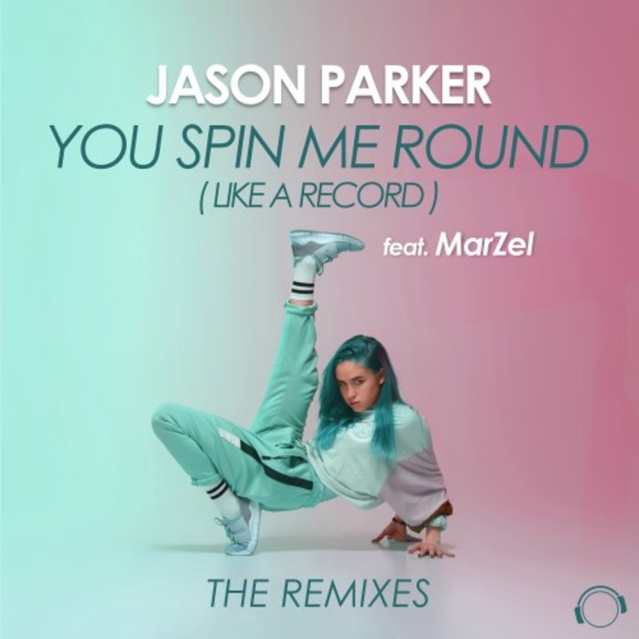 You Spin Me Round Like A Record
